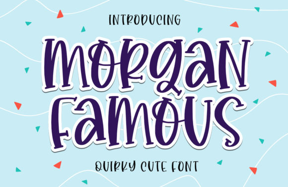 Morgan Famous: The Font That Speaks to Your Audience